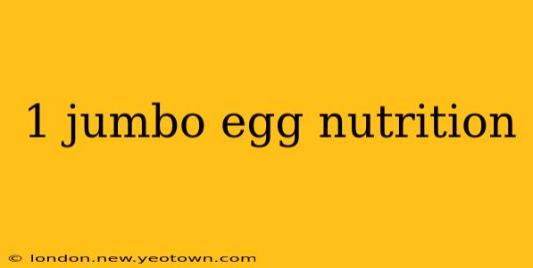 1 jumbo egg nutrition