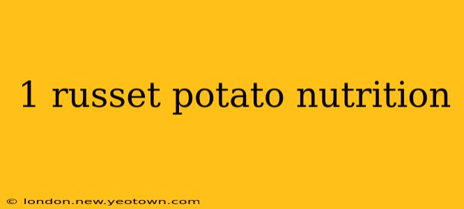 1 russet potato nutrition