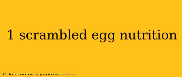 1 scrambled egg nutrition