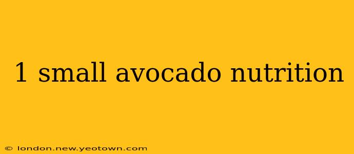 1 small avocado nutrition