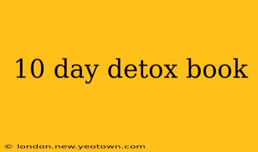 10 day detox book