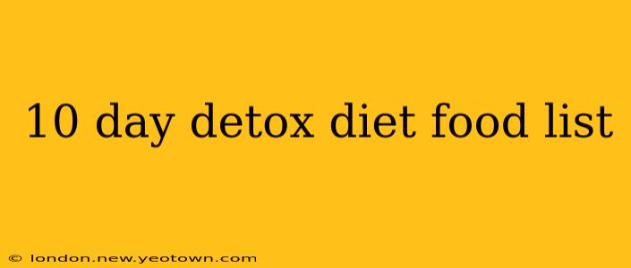 10 day detox diet food list