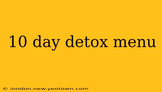 10 day detox menu