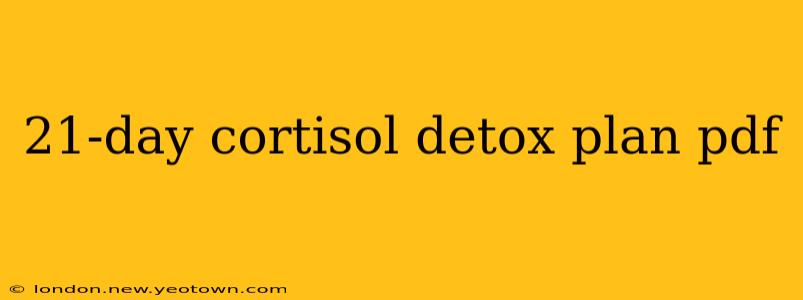 21-day cortisol detox plan pdf