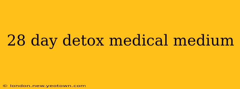 28 day detox medical medium