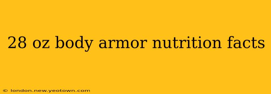28 oz body armor nutrition facts