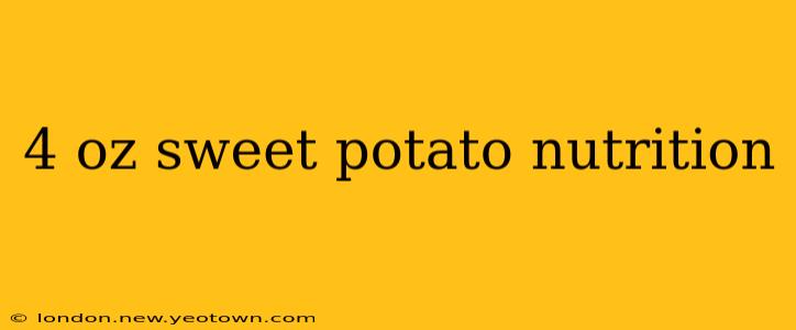 4 oz sweet potato nutrition