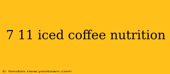 7 11 iced coffee nutrition