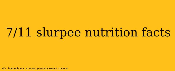 7/11 slurpee nutrition facts