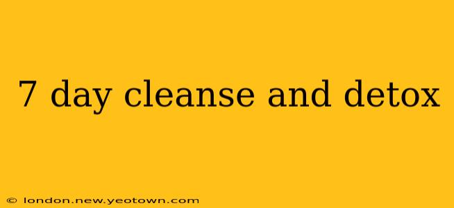 7 day cleanse and detox