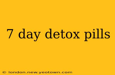 7 day detox pills