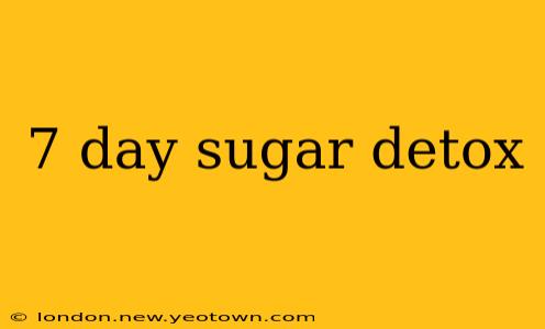 7 day sugar detox