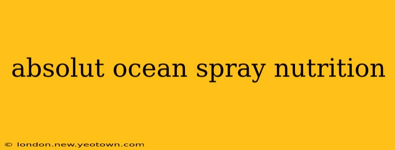 absolut ocean spray nutrition