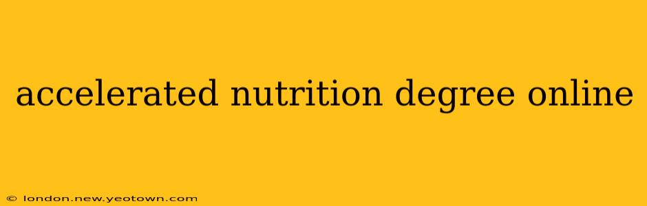 accelerated nutrition degree online