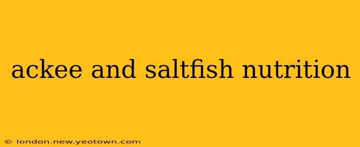 ackee and saltfish nutrition