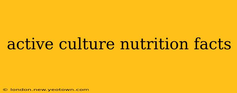 active culture nutrition facts