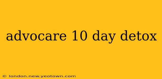 advocare 10 day detox