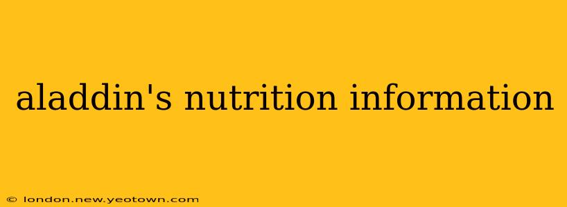 aladdin's nutrition information