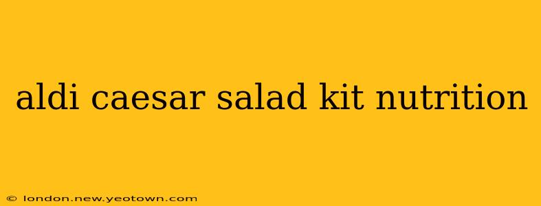 aldi caesar salad kit nutrition