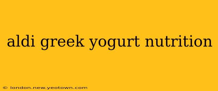 aldi greek yogurt nutrition