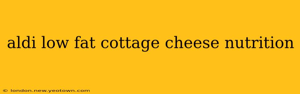 aldi low fat cottage cheese nutrition