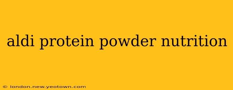 aldi protein powder nutrition
