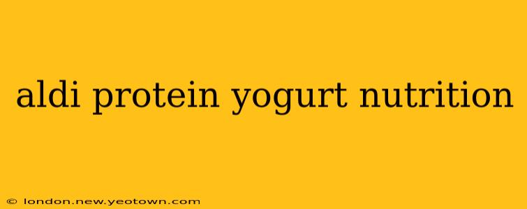 aldi protein yogurt nutrition