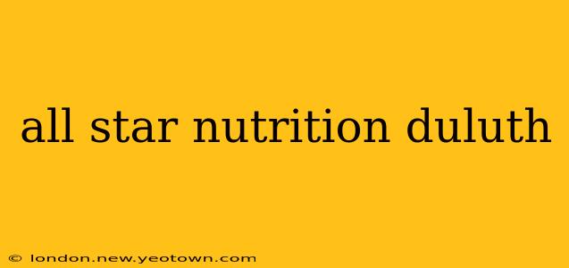 all star nutrition duluth