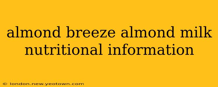 almond breeze almond milk nutritional information
