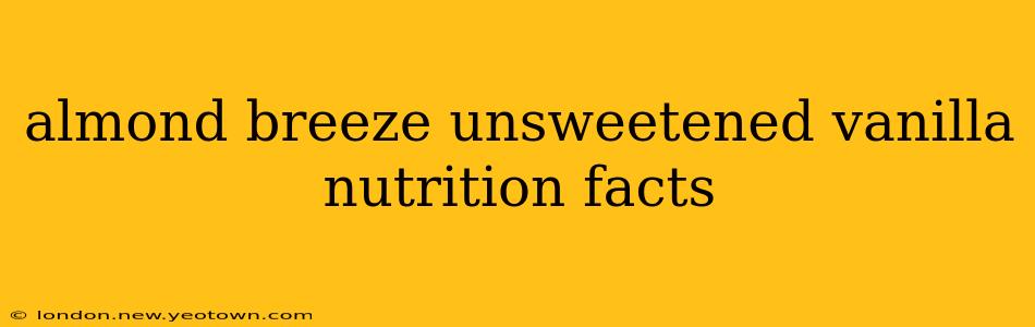 almond breeze unsweetened vanilla nutrition facts