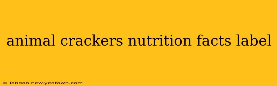 animal crackers nutrition facts label