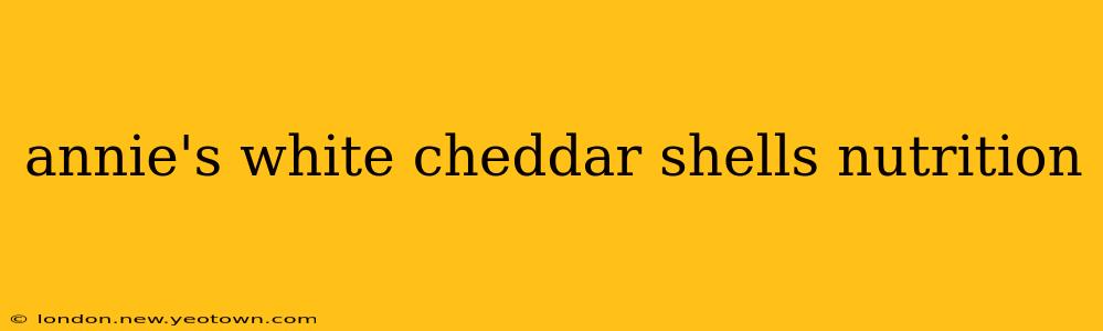annie's white cheddar shells nutrition