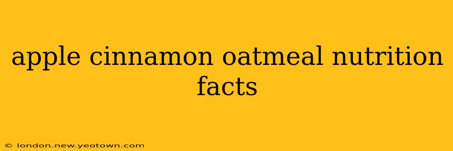 apple cinnamon oatmeal nutrition facts