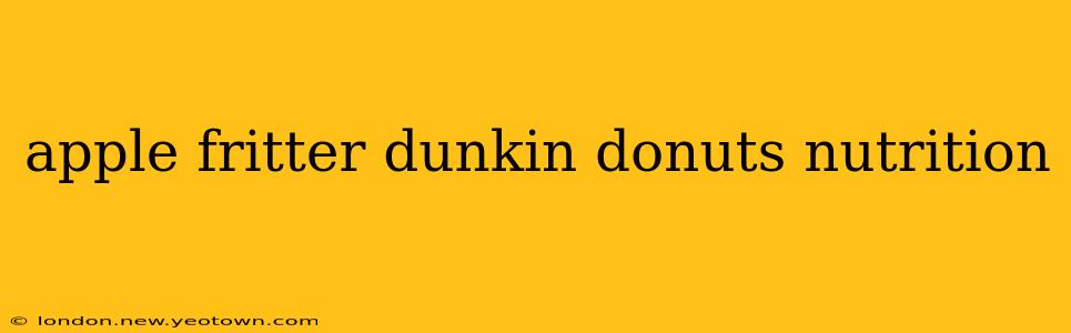 apple fritter dunkin donuts nutrition