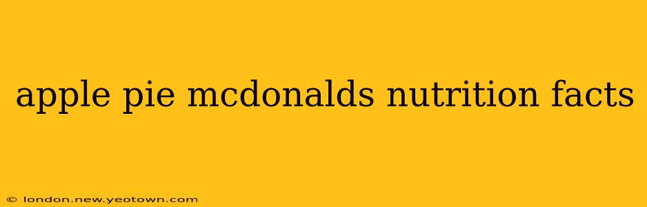 apple pie mcdonalds nutrition facts