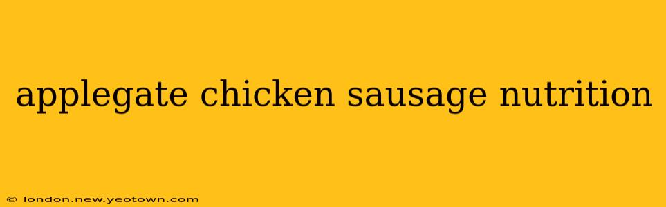 applegate chicken sausage nutrition
