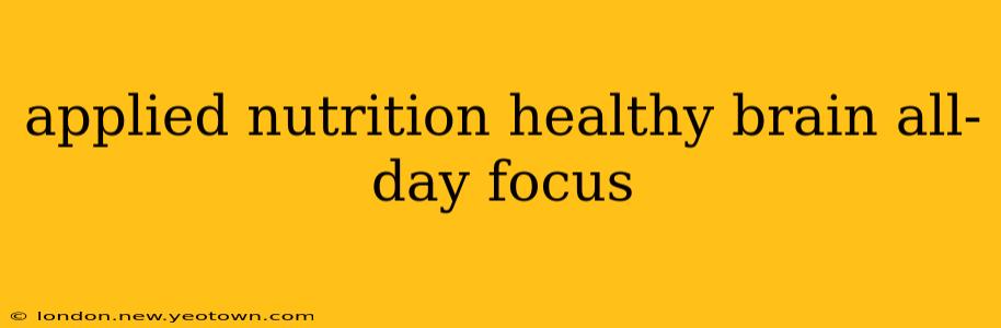 applied nutrition healthy brain all-day focus