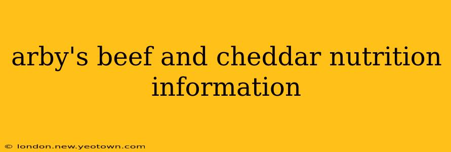 arby's beef and cheddar nutrition information