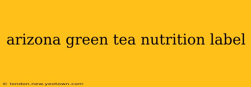 arizona green tea nutrition label