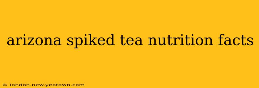 arizona spiked tea nutrition facts
