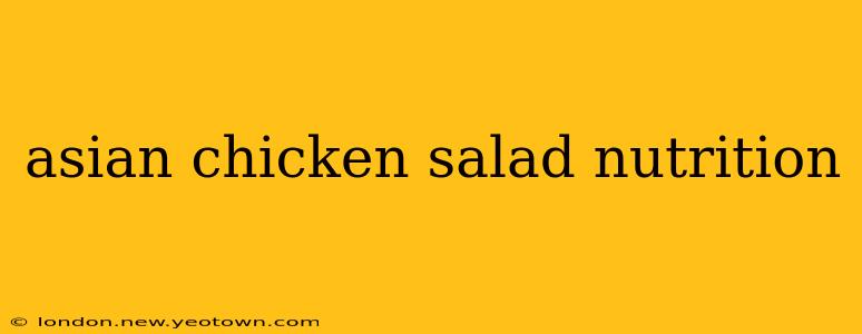 asian chicken salad nutrition