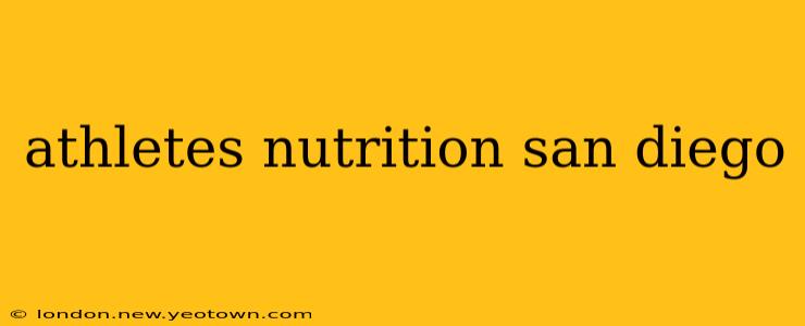 athletes nutrition san diego