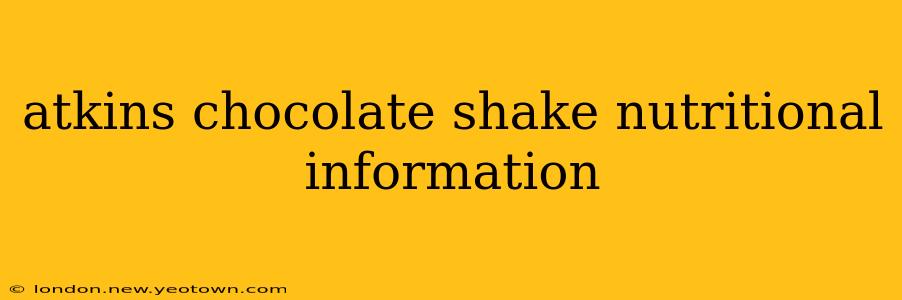 atkins chocolate shake nutritional information