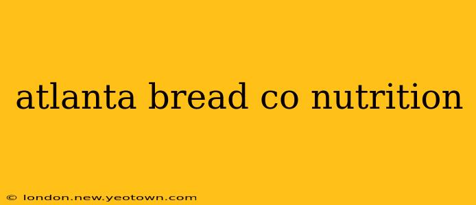 atlanta bread co nutrition