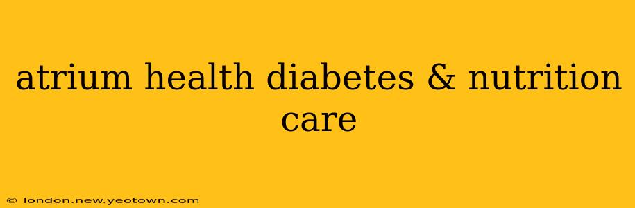 atrium health diabetes & nutrition care