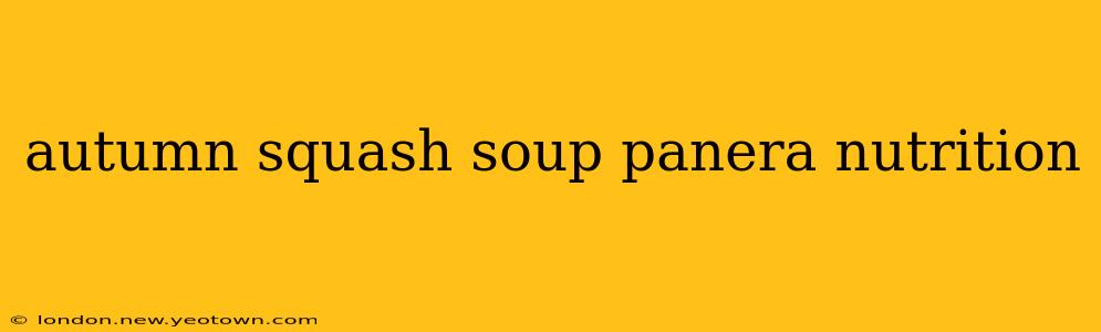 autumn squash soup panera nutrition