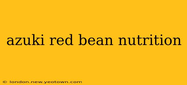 azuki red bean nutrition
