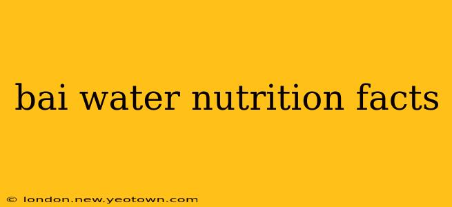 bai water nutrition facts