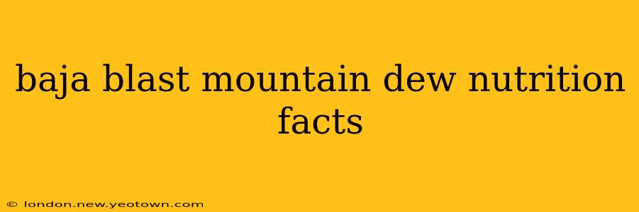 baja blast mountain dew nutrition facts