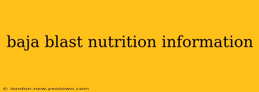 baja blast nutrition information